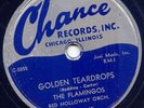 FLAMINGOS -GOLDEN TEARDROPS -78 RPM -CHANCE -DOO-WOP