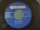 Danny Goode, The Excels...Let's Dance...Texas Garage 45
