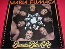 Banda Black Rio LP Maria Fumaca 1977 Funk Groove BRAZIL
