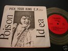 POISON IDEA-Pick your King EP- ORIG RARE PUNK -GERMS