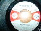 ONE CUP OF COFFEE-ROBERT MARLEY-ORIG UK ISLAND 7 1963