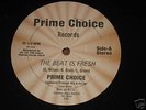 PRIME CHOICE the beat is fresh MIAMI ELECTRO rap 12