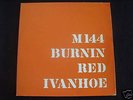 BURNIN RED IVANHOE M144 Classic Danish psych LP Nr MINT