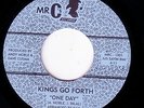 KINGS GO FORTH - ONE DAY  - LISTEN
