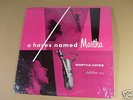 A HAYES NAMED MARTHA MARTHA HAYES JORIGINAL JAZZ LP