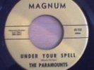 THE PARAMOUNTS - UNDER YOUR SPELL - MAGNUM