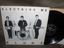 The Plugz - Electrify Me    Lp