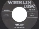 LISTEN - Rare Doo Wop 45 - The Continentals - Dear Lord