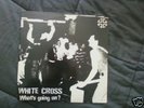 White Cross what's going on lp kbd minor threat gwar