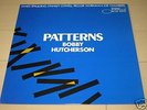 BOBBY HUTCHERSON -PATTERNS BLUE NOTE KING UNISSUED