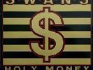 Swans Holy Money