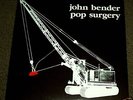 LP John Bender Pop Surgery Private Press Electronic NM