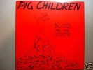 PIG CHILDREN BLOOD FOR THE STATE black flag kbd stains