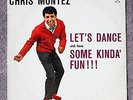 Chris Montez Let's Dance and Have Some Kinda Fun