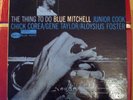 Blue Mitchell The Thing You Do LP  Blue Note 84178 VG++