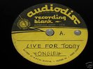 ONGLE - LIVE FOR TODAY RARE **UNISSUED** PSYCH ACETATE