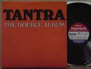 TANTRA -- THE DOUBLE ALBUM ******** 2 VINYLS ** EX 1980