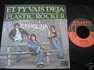 SEMOLINA / ET J'Y VAIS DEJA / TELEPHONE /RARE FRENCH SP