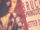 BRUCE SPRINGSTEEN BETTER DAYS RARE PICTURE DISC.
