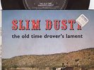 SLIM DUSTY - EP - THE OLD TIME DROVER'S LAMENT