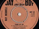 RAY MERRELL - Tears Of Joy - UK JAYBOY BOY 22 ORIGINAL