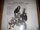 ZAPPA METAL MAN HAS HORNET'S WINGS   1 lp