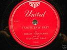 ROBERT NIGHTHAWK 'TAKE IT EASY' UNITED 78