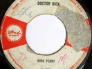 rare UK Reggae 45 KING PERRY doctor dick Listen