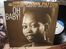 BIG JOHN PATTON Oh Baby LP Blue Note NY Stereo RVG