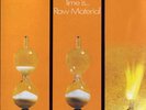 RAW MATERIAL - TIME IS... - OLD PRIVATE REISSUE - FOC