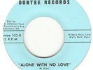 NORTHERN SOUL  ROCK CANDY ALONE WITH NO LOVE DONTEE