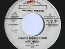 Elvis 45 RPM I Forgot To Remember To Forget RCA Promo/G