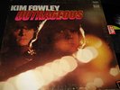 KIM FOWLEY /OUTRAGEOUS /FUZZ PSYCH /BUBBLE GUM /NM HEAR
