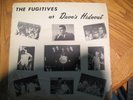 FUGITIVES LIVE AT DAVES HIDEOUT LP ON HIDEOUT LP-DT