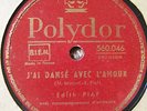 FRENCH 78 - EDITH PIAF -J'AI DANSE AVEC L'AMOUR-POLYDOR