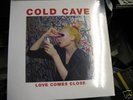 COLD CAVE Love Comes Close LP SEALED OOP Heartworm