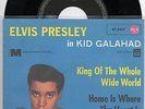 Sg. - ELVIS PRESLEY  - KING OF THE WHOLE WIDE - - Mint