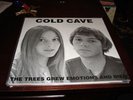 COLD CAVE Trees Grew Emotions 12