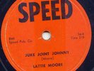 LATTIE MOORE - JUKE JOINT JOHNNY -ROCKABILLY 78 - 1952