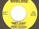 NORTHERN SOUL BOBBY SANSOM  DONT LEAVE SUBLIME