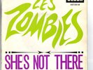 THE ZOMBIES - SHE'S NOT THERE - RARE FRENCH 7