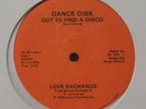 LOVE EXCHANGE Got To Find A Disco SEALED DISCO 12