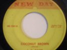 J.C. DAVIS COCONUT BROWN ON NEW DAY 45 RARE HEAR IT