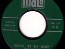 ROCKABILLY 45 DAVID GATES MALA 413 YOU'LL BE MY BABY