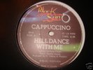 CAPPUCCINO – HELL DANCE WITH ME  Very Disco Funky