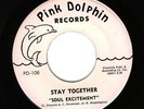 SOUL EXCITEMENT Stay Together Pink Dolphin FUNK 45 Soul