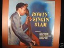 BOWIN' SINGIN' SLAM STEWART SAVOY MG 12067 –SEALED