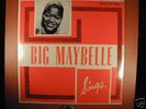 BIG MAYBELLE SINGS SAVOY MG 14005 –SEALED