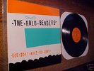 THE HALO BENDERS LP God Dont Make No Junk 1st Press K