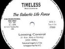 THE GALACTIC LIFE FORCE - LOOSING CONTROL RARE ELECTRO